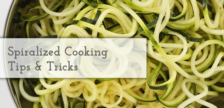 Tips and Tricks for Spiralized Cooking Inspiralized.com