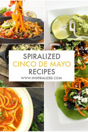 Spiralized Cinco de Mayo Recipes