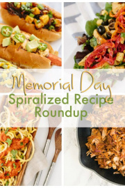 Last Minute Memorial Day Spiralized Recipe Roundup