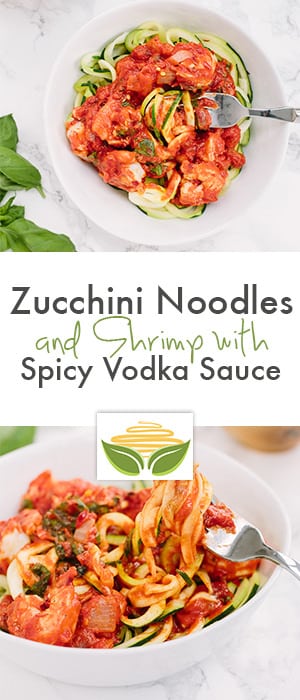 Zucchini Noodles and Shrimp with Spicy Vodka Sauce