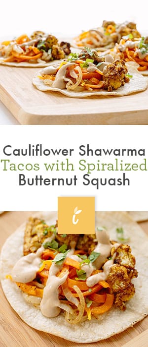 Cauliflower Shawarma Tacos with Spiralized Butternut Squash