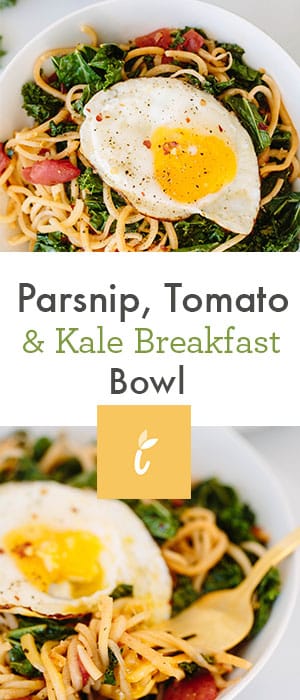 Parsnip, Tomato and Kale Breakfast Bowl