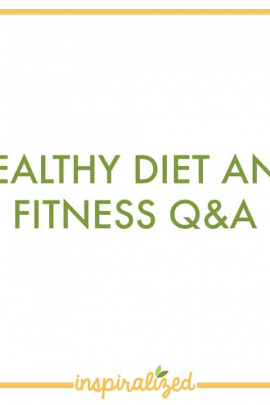 Healthy Diet And Fitness Q&A