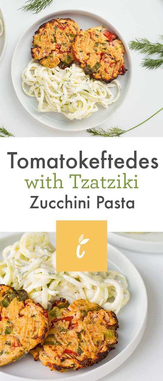 Tomatokeftedes with Tzatziki Zucchini Pasta