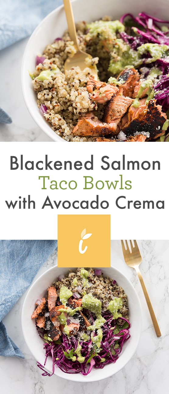Blackened Salmon Taco Bowls with Avocado Creama