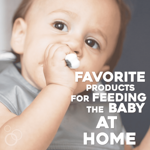 Favorite Feeding Products for Baby