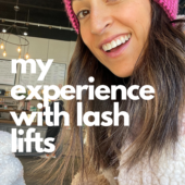 My Experience with Lash Lifts