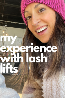 My Experience with Lash Lifts